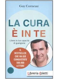 LA CURA E' IN TE. LIBERA LE TUE CAPACITA' DI GUARIGIONE