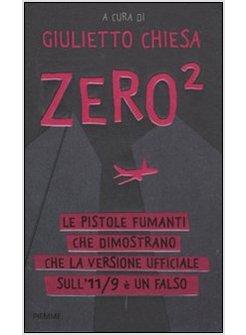 ZERO 2 LE PISTOLE FUMANTI CHE DIMOSTRANO CHE LA VERSIONE UFFICIALE SULL'11/9