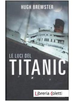 LE LUCI DEL TITANIC