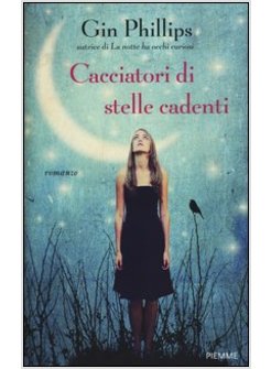 CACCIATORI DI STELLE CADENTI