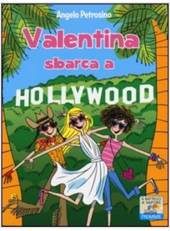 VALENTINA SBARCA A HOLLYWOOD