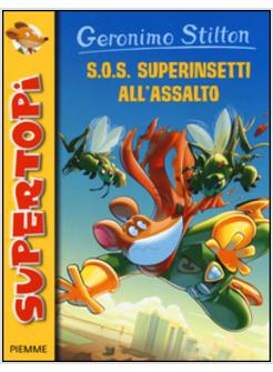 S.O.S. SUPERINSETTI ALL'ASSALTO