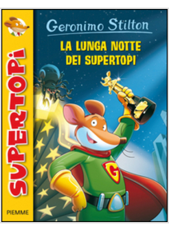 LA LUNGA NOTTE DEI SUPERTOPI