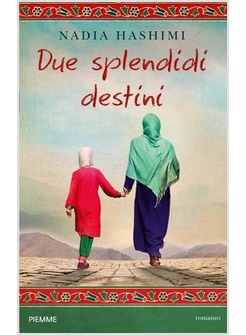 DUE SPLENDIDI DESTINI