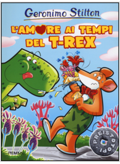 L' AMORE AI TEMPI DEL T-REX 