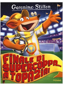 FINALE DI SUPERCOPPA... A TOPAZIA!