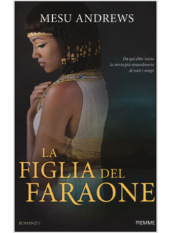 LA FIGLIA DEL FARAONE