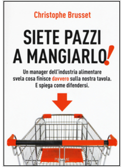 SIETE PAZZI A MANGIARLO!