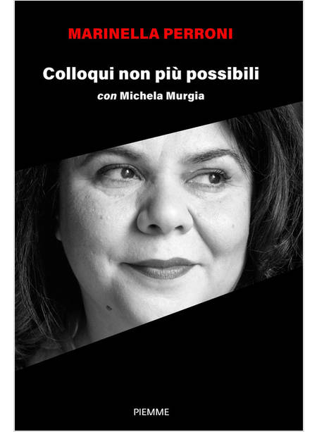 COLLOQUI NON PIU' POSSIBILI CON MICHELA MURGIA