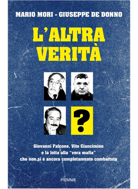 ALTRA VERITA' GIOVANNI FALCONE, VITO CIANCIMINO E LA LOTTA ALLA VERA MAFIA