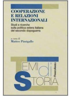 COOPERAZIONE E RELAZIONI INTERNAZIONALI STUDI E RICERCHE SULLA POLITICA ESTERA