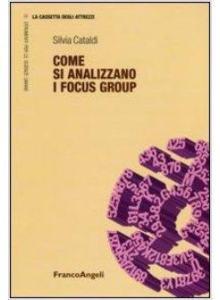 COME SI ANALIZZANO I FOCUS GROUP