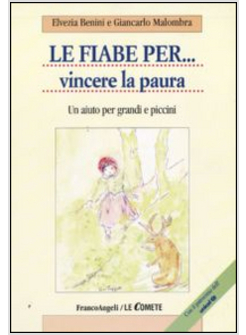 FIABE PER VINCERE LA PAURA UN AIUTO PER GRANDI E PICCINI (LE)