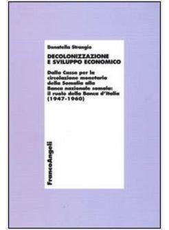 DECOLONIZZAZIONE E SVILUPPO ECONOMICO DALLA CASSA PER LA CIRCOLAZIONEMONETARIA