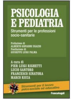 PSICOLOGIA E PEDIATRIA. STRUMENTI PER LE PROFESSIONI SOCIO-SANITARIE