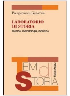 LABORATORIO DI STORIA. RICERCA, METODOLOGIA, DIDATTICA