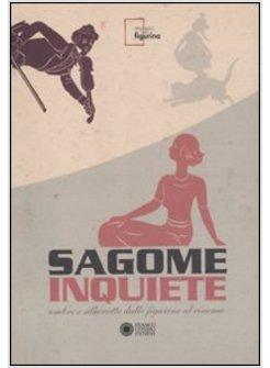 SAGOME INQUIETE