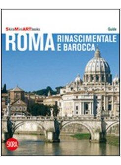 ROMA RINASCIMENTALE E BAROCCA