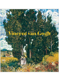 VAN GOGH DALLA CAQMPAGNA ALLA CITTA'