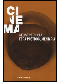 ERA POSTDOCUMENTARIA (L')