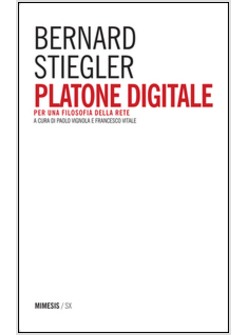 PLATONE DIGITALE. PER UNA FILOSOFIA DELLA RETE