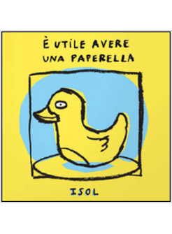 E UTILE AVERE UNA PAPERELLA