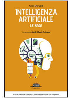 INTELLIGENZA ARTIFICIALE. LE BASI