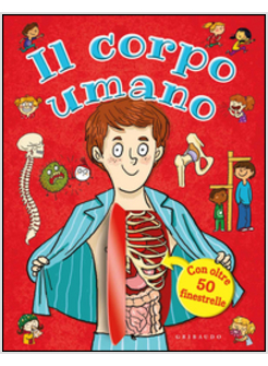 CORPO UMANO. UN LIBRO A FINESTRELLE (IL)