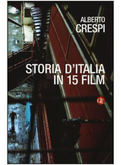 STORIA D'ITALIA IN 15 FILM