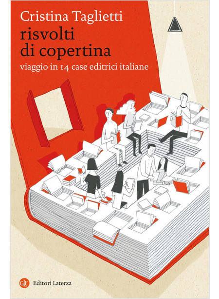 RISVOLTI DI COPERTINA. VIAGGIO IN 14 CASE EDITRICI ITALIANE