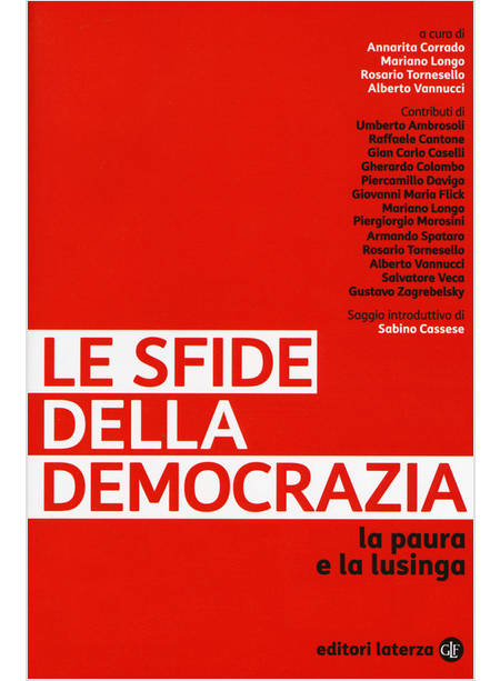 SFIDE DELLA DEMOCRAZIA. LA PAURA E LA LUSINGA (LE)