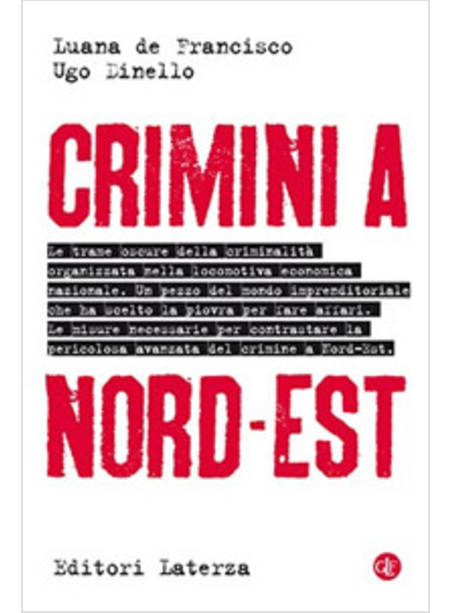 CRIMINI A NORD-EST