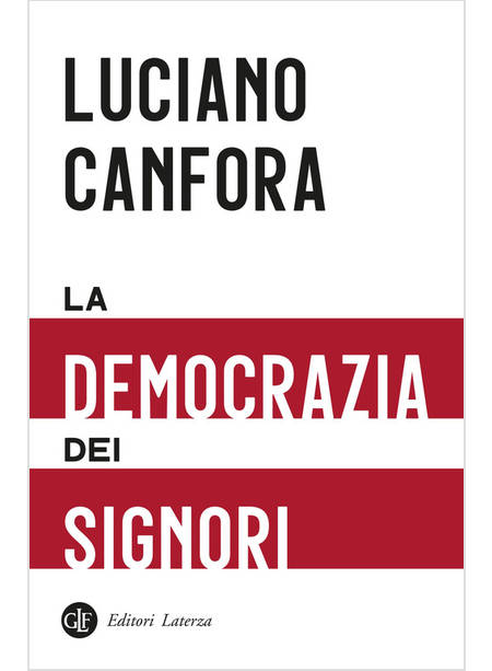 LA DEMOCRAZIA DEI SIGNORI