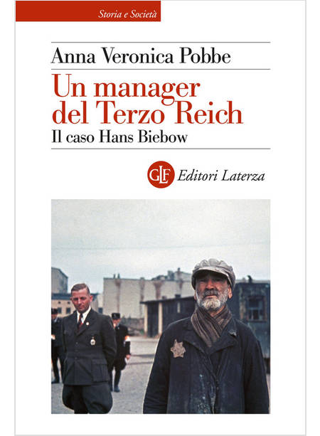 UN MANAGER DEL TERZO REICH IL CASO HANS BIEBOW