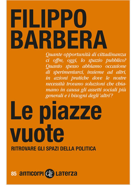 PIAZZE VUOTE. RITROVARE GLI SPAZI DELLA POLITICA (LE)