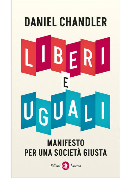 LIBERI E UGUALI MANIFESTO PER UNA SOCIETA' GIUSTA