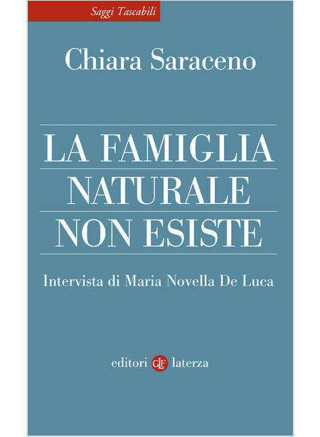 LA FAMIGLIA NATURALE NON ESISTE