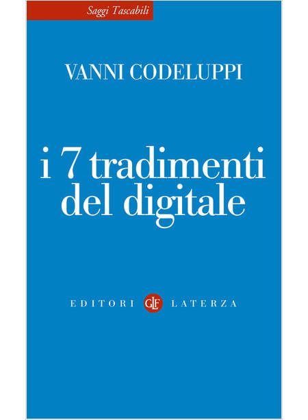 I 7 TRADIMENTI DEL DIGITALE 