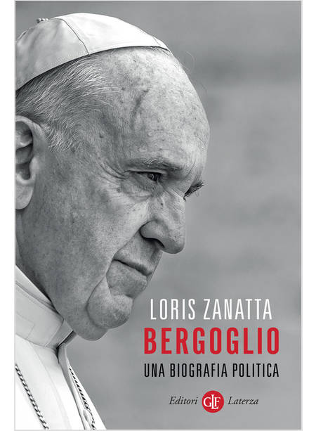 BERGOGLIO UNA BIOGRAFIA POLITICA