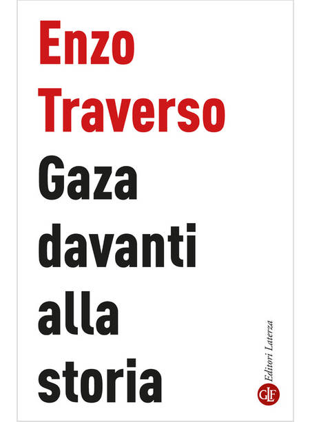 GAZA DAVANTI ALLA STORIA