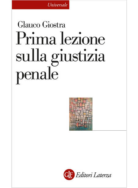 PRIMA LEZIONE SULLA GIUSTIZIA PENALE