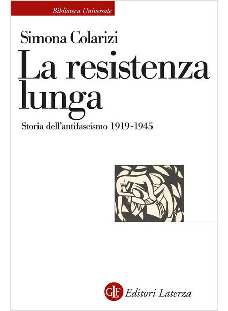 LA RESISTENZA LUNGA STORIA DELL'ANTIFASCISMO 1919-1945 