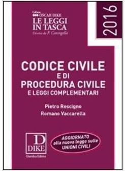 CODICE CIVILE E DI PROCEDURA CIVILE E LEGGI COMPLEMENTARI