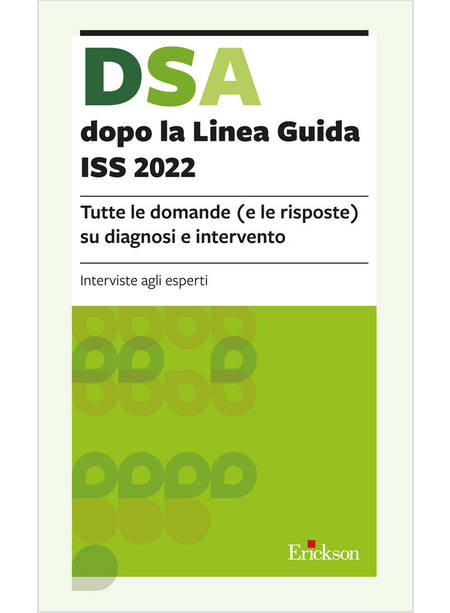 DSA DOPO LA LINEA GUIDA ISS 2022. TUTTE LE DOMANDE (E LE RISPOSTE) SU DIAGNOSI E