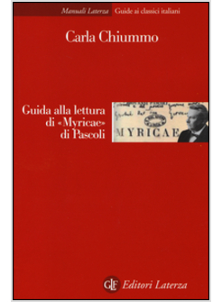 GUIDA ALLA LETTURA DI MYRICAE DI PASCOLI