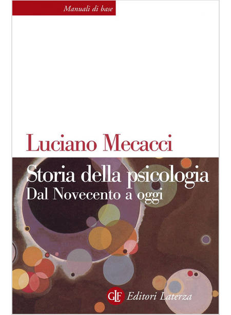 STORIA DELLA PSICOLOGIA. DAL NOVECENTO A OGGI