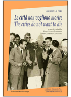 CITTA' NON VOGLIONO MORIRE-THE CITIES DO NOT WANT TO DIE. EDIZ. BILINGUE (LE)