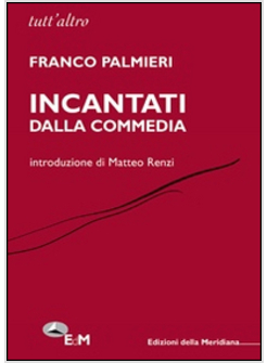 INCANTATI DALLA COMMEDIA