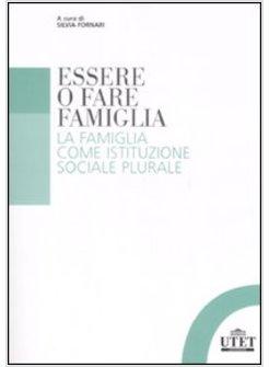 ESSERE O FARE FAMIGLIA