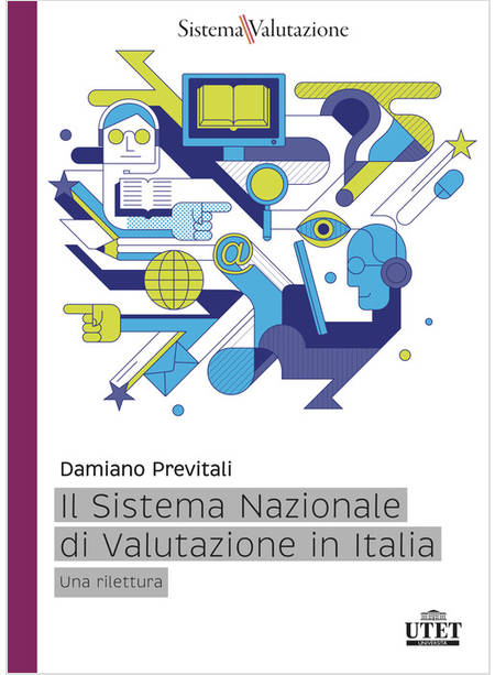 SISTEMA NAZIONALE DI VALUTAZIONE IN ITALIA. UNA RILETTURA (IL)